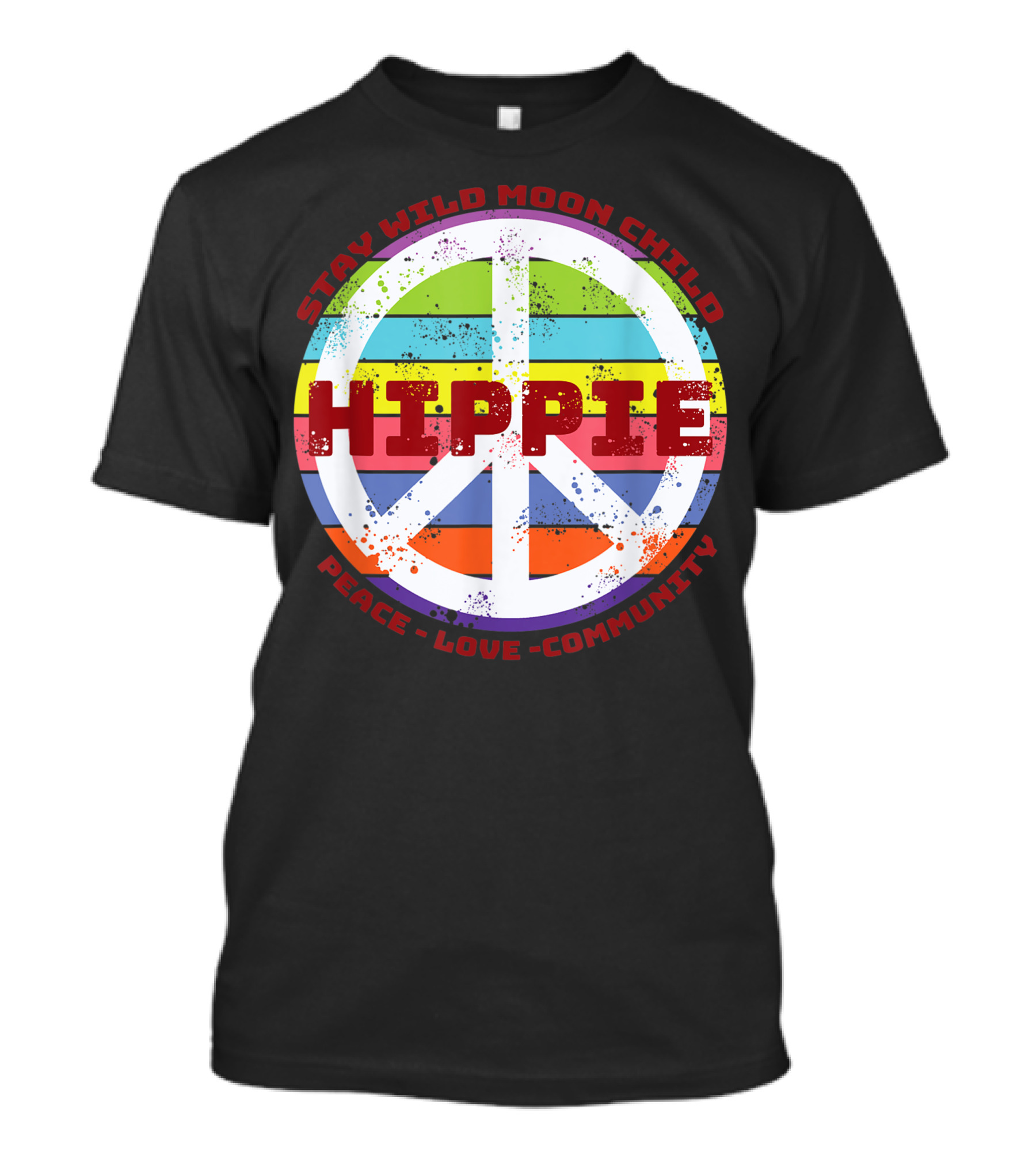 Stay Wild Moon Child Hippie Peace Love Community Rainbow Festival T-Shirt