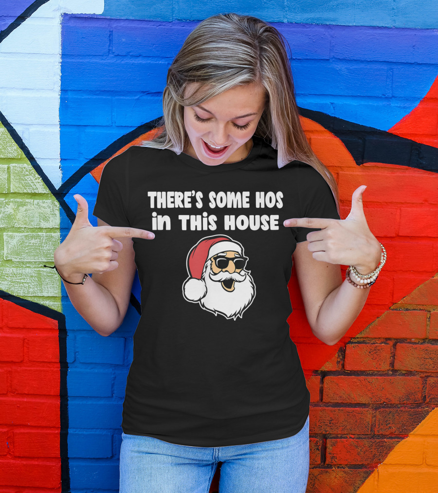 THERE'S SOME HOS IN THIS HOUSE SANTA BEARD SUNGLASSES RED HAT T-Shirt