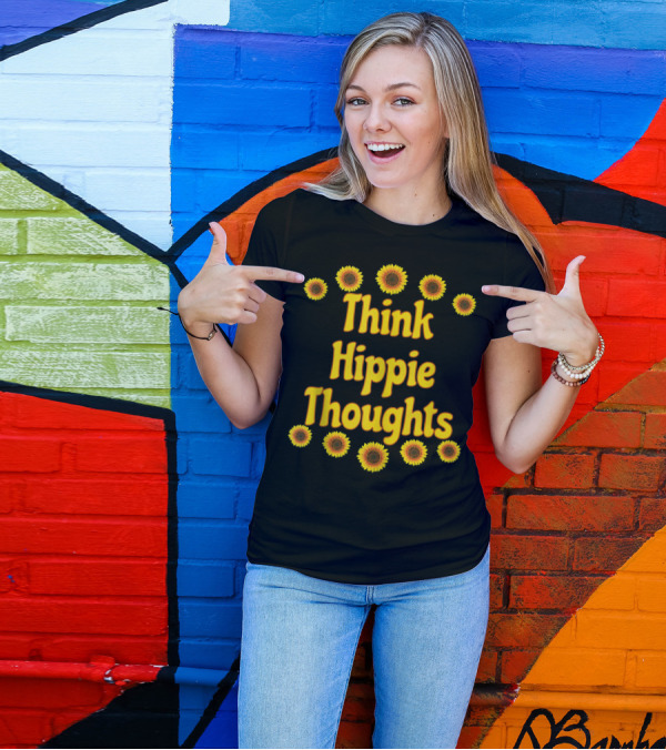 Think Hippie Thoughts Sunflower 60s 70s T-Shirt