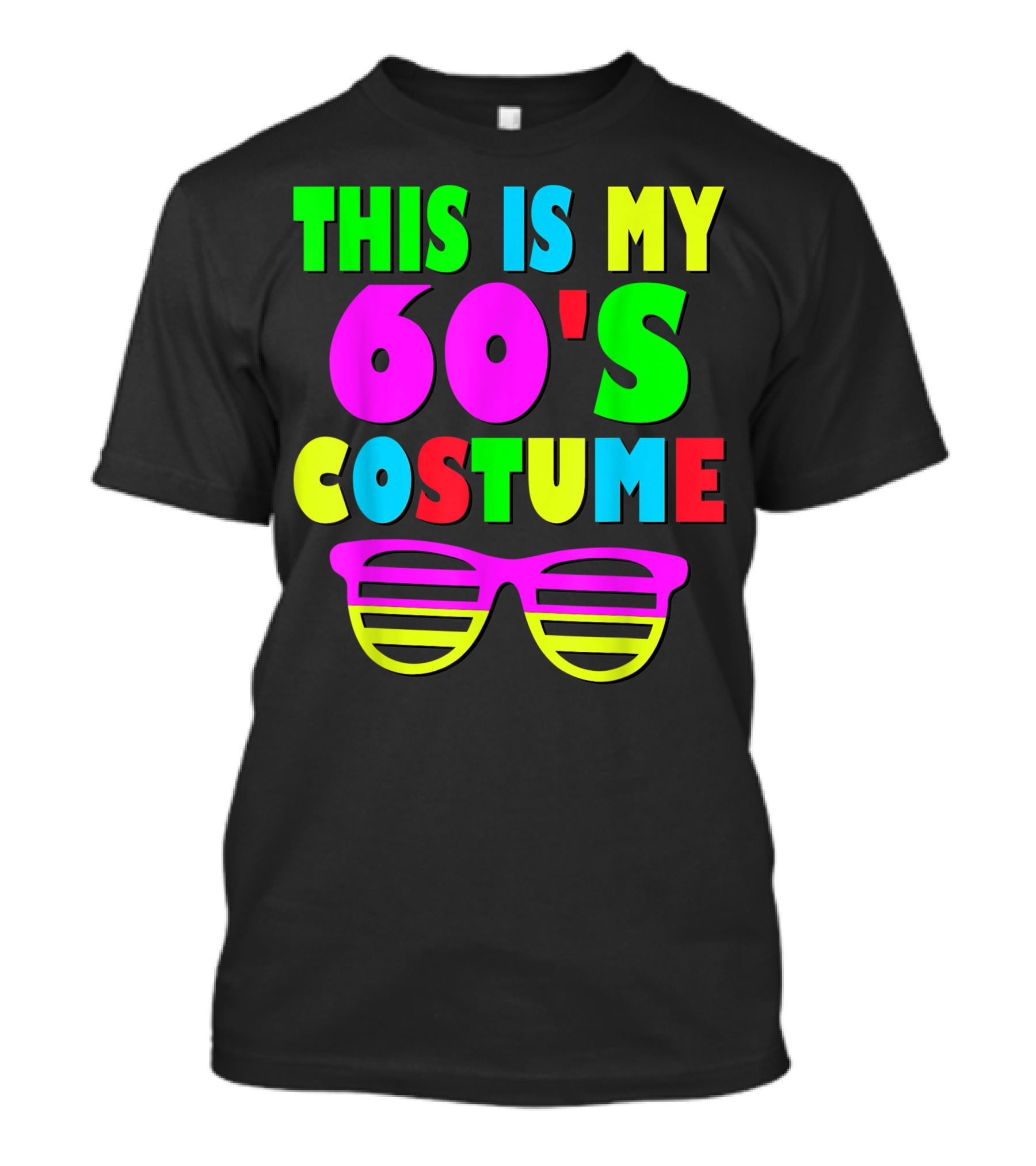 This Is My 60's Costume Retro Party Colorful Sunglasses T-Shirt