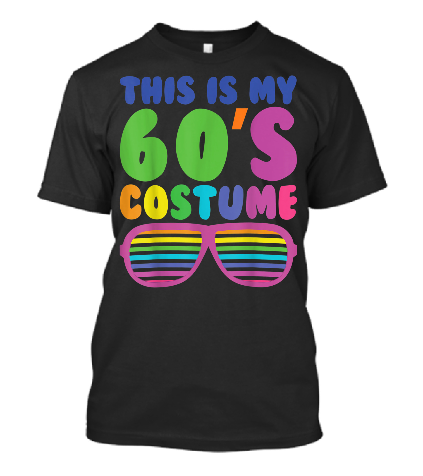 This Is My 60's Costume Colorful 1960s Styles Sunglasses Theme Party T-Shirt