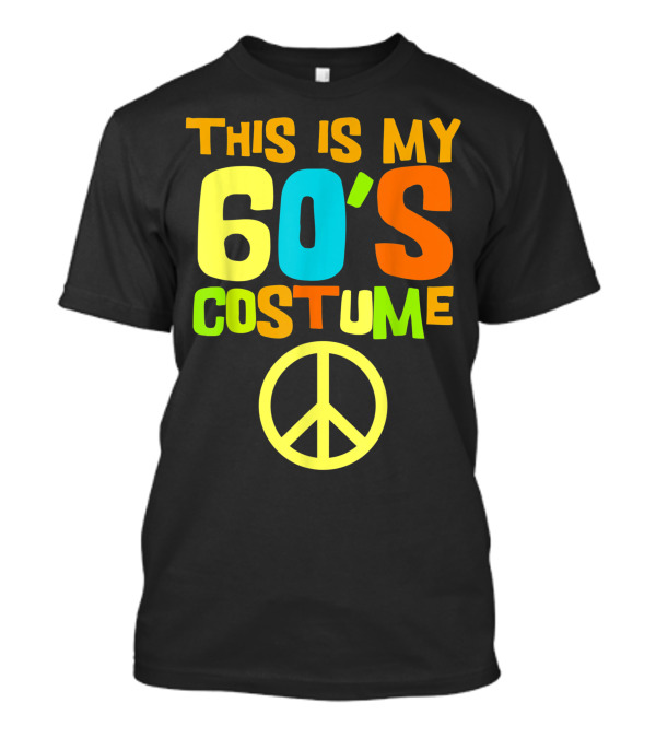 This Is My 60's Costume Peace Symbol Retro Theme Party Wear T-Shirt