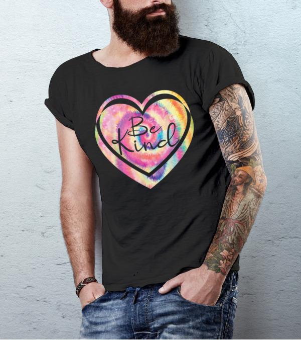 Tie Dye Be Kind Heart Hippie Kindness Inspirational T-Shirt