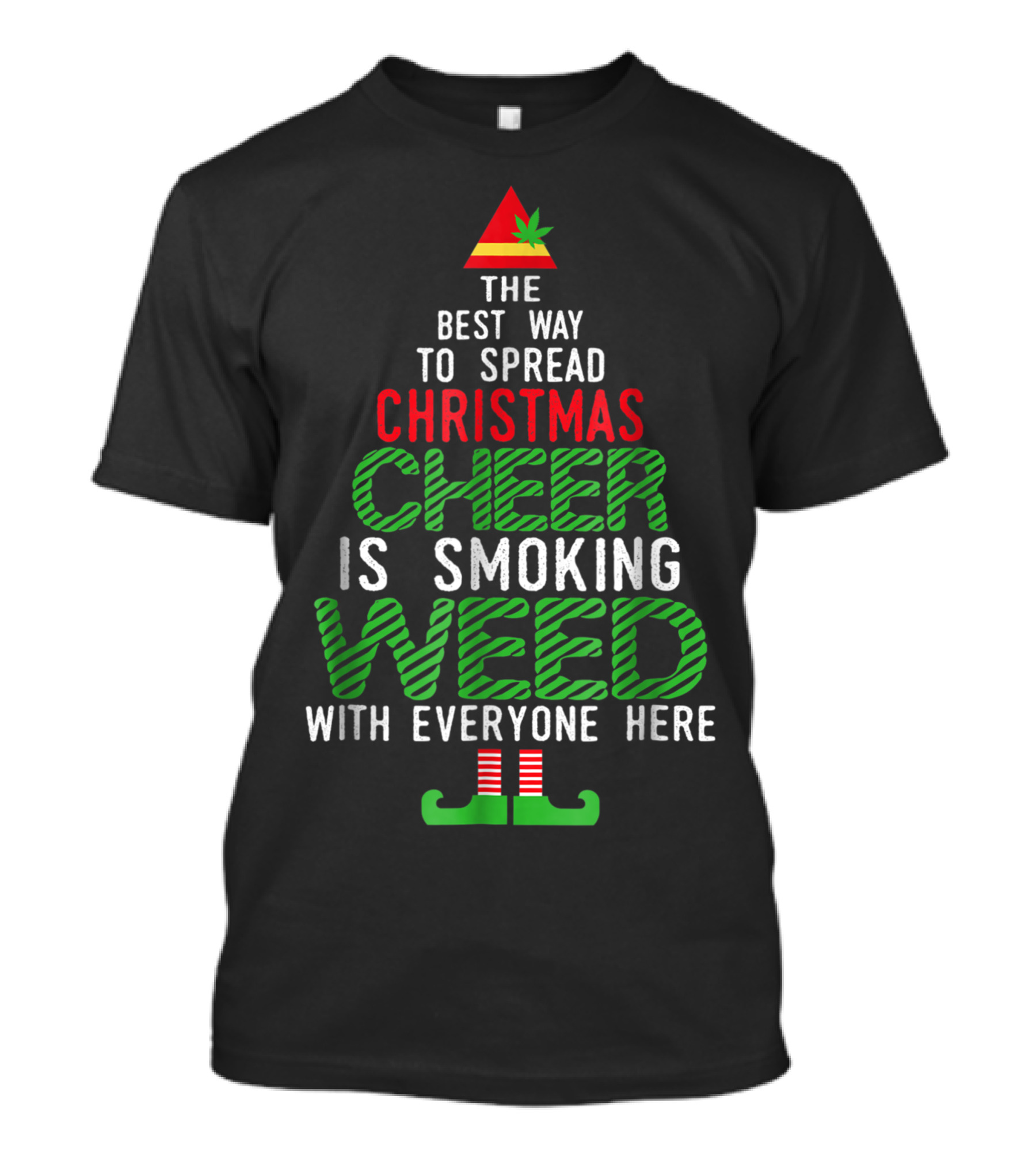 The Best Way To Spread Christmas Cheer Is Smoking Weed With Everyone Here - Weed Smoking Elf Squad Cannabis T-Shirt