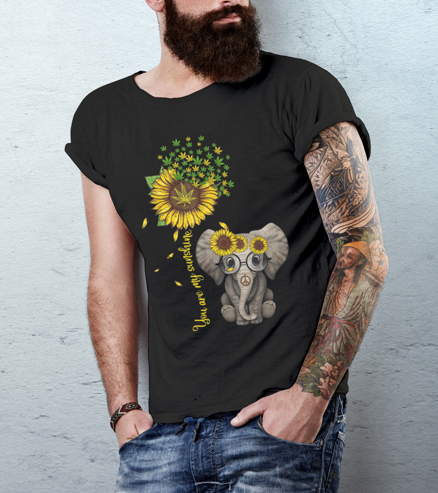 You Are My Sunshine Sunflower Elephant Weed Leaf Cannabis 420 Marijuana T-Shirt