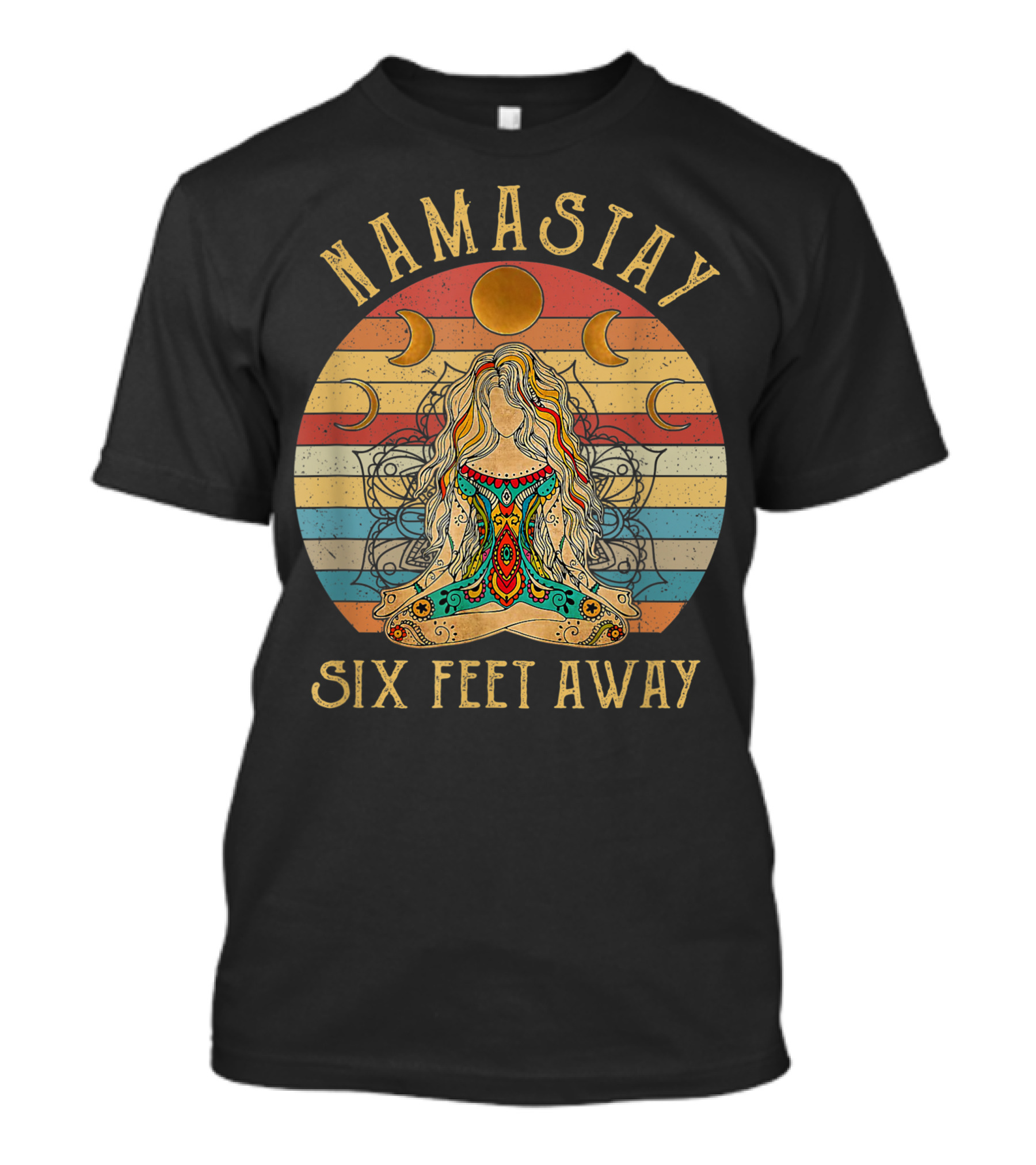 Yoga Girls Hippie Namastay Six Feet Away Moon Phases Meditation T-Shirt
