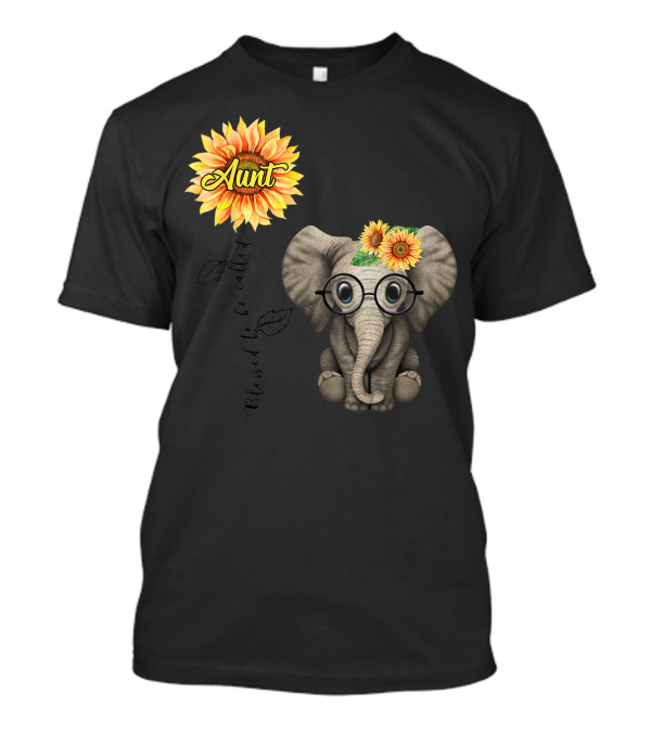 Blessed To Be Called Aunt Sunflower Elephant Aunt T-Shirt