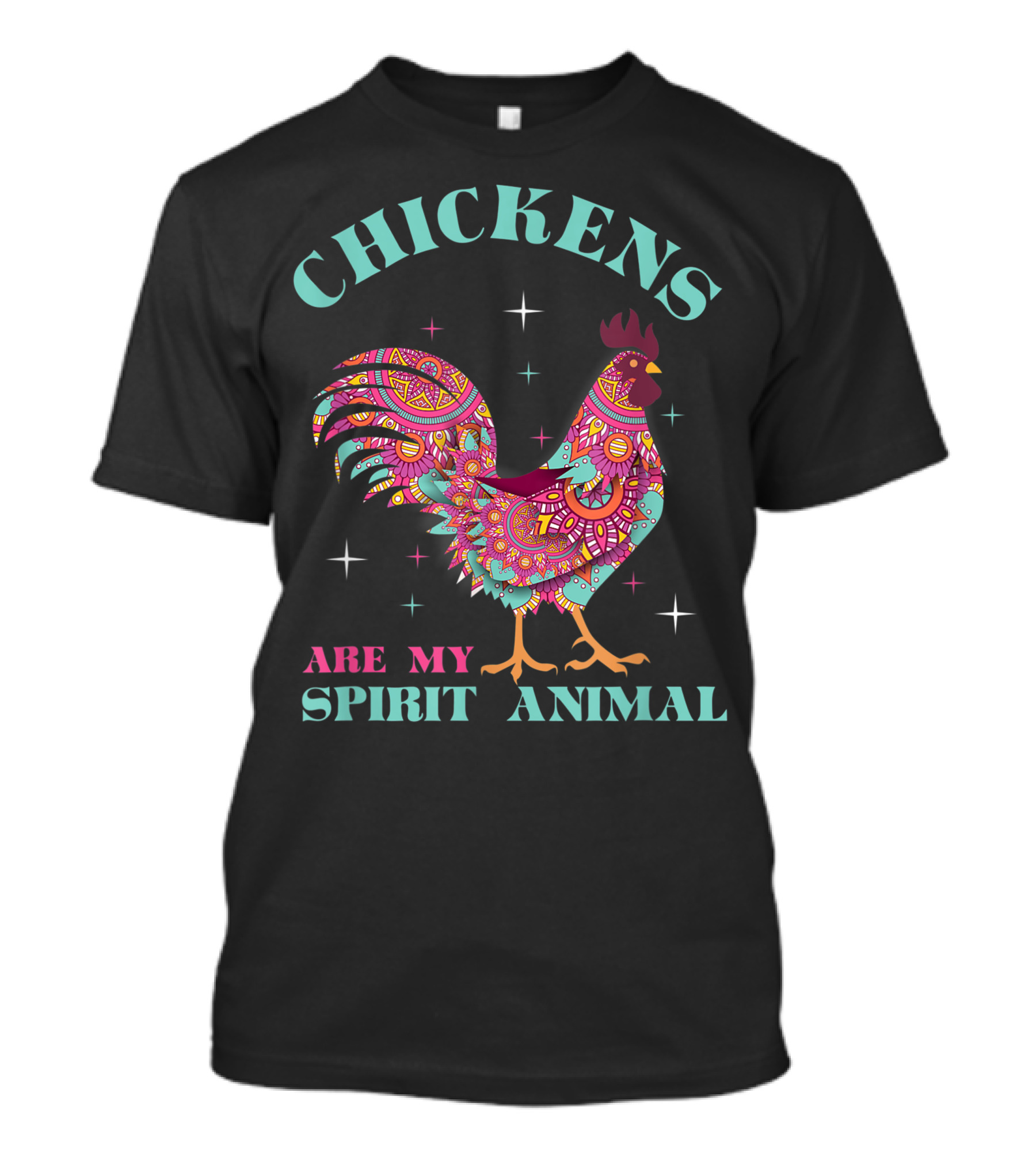 Chickens Are My Spirit Animal Tribal Chicken Colorful Pattern F8 T-Shirt