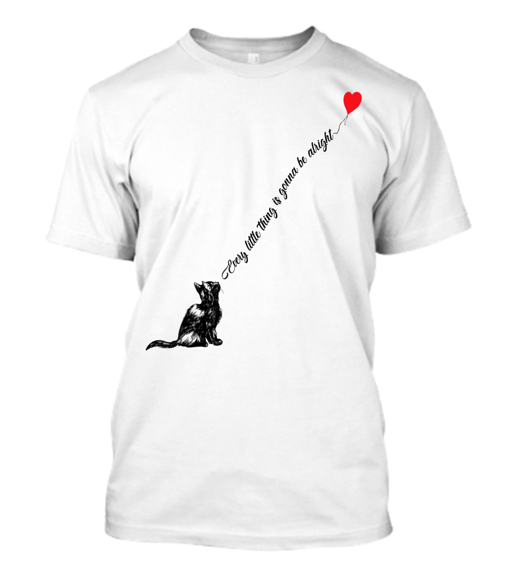 Every Little Thing Is Gonna Be Alright Cat With Heart Balloon T-Shirt