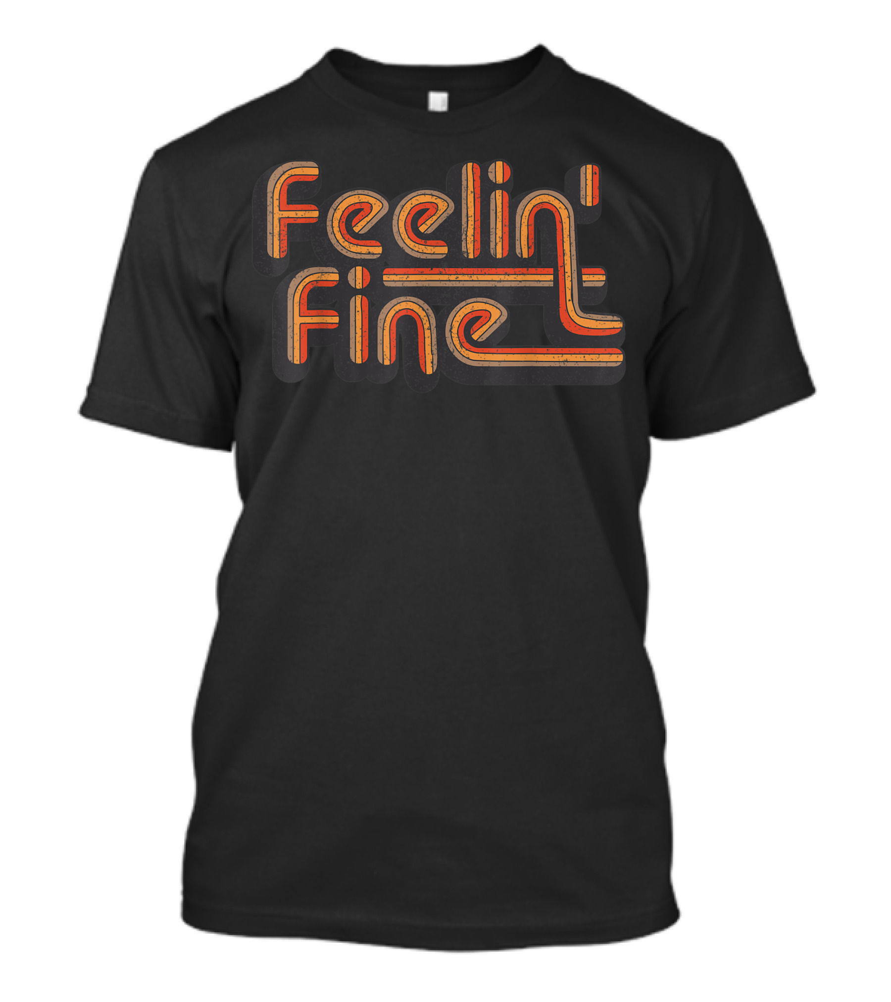 Feelin Fine 70S Vintage Groovy Feeling T-Shirt