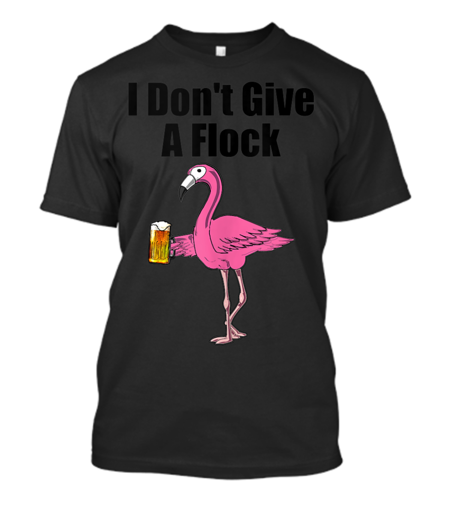 I Don't Give A Flock Flamingo Drinking Beer Pink Flamingo T-Shirt