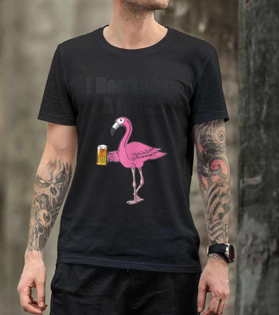 I Don't Give A Flock Flamingo Drinking Beer Pink Flamingo T-Shirt