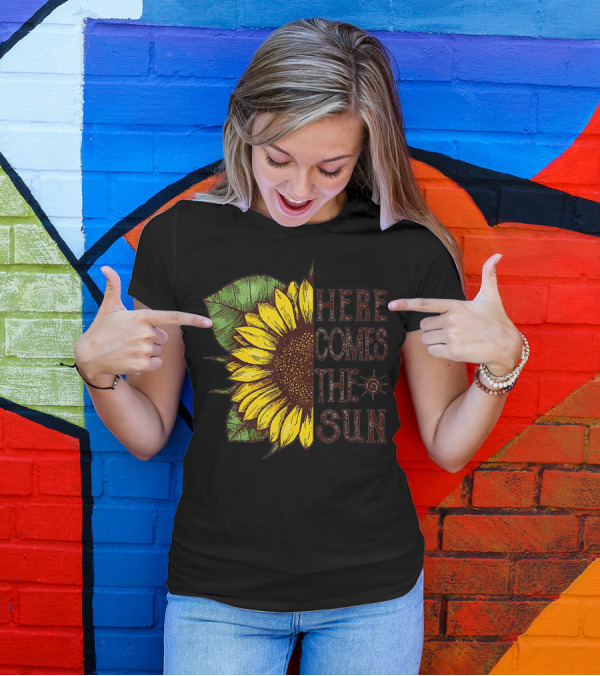 Here Comes The Sunflower Sun Text T-Shirt