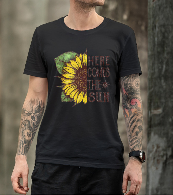 Here Comes The Sunflower Sun Text T-Shirt