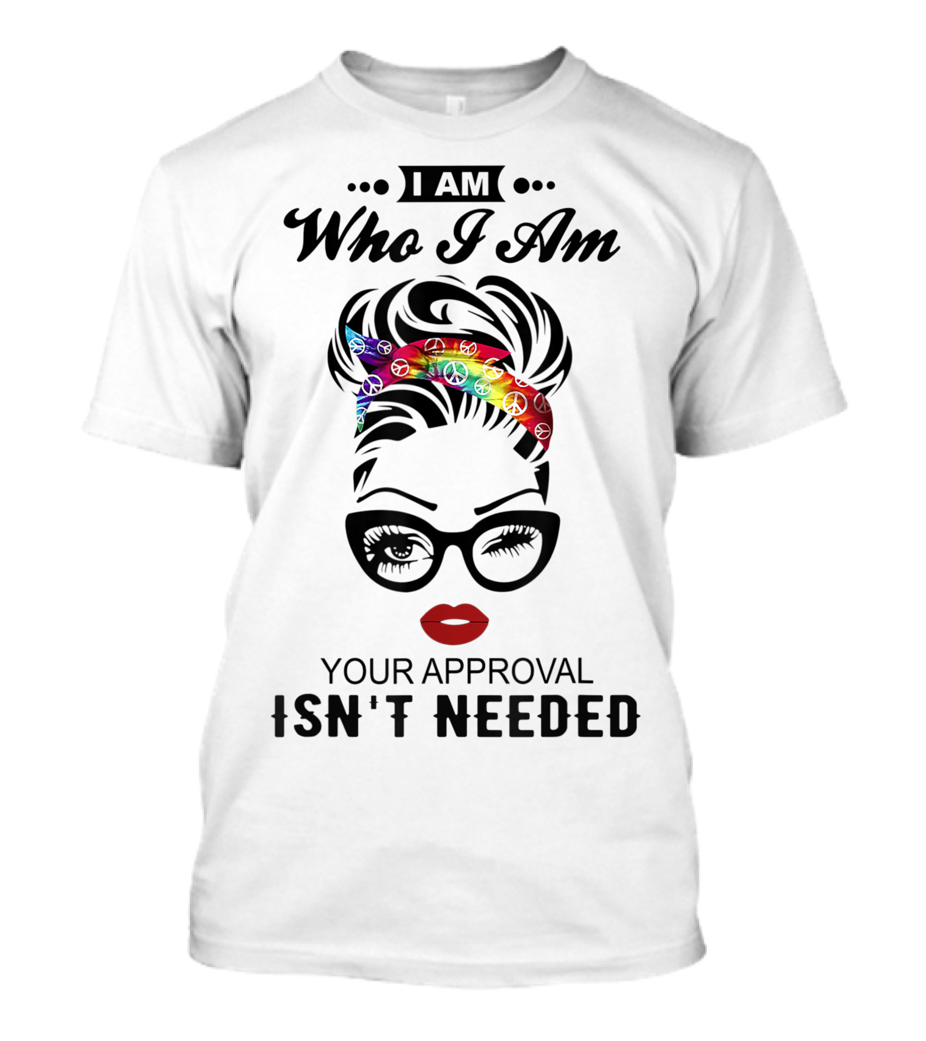 I Am Who I Am Your Approval Isn't Needed Rainbow Peace Sign Headband T-Shirt