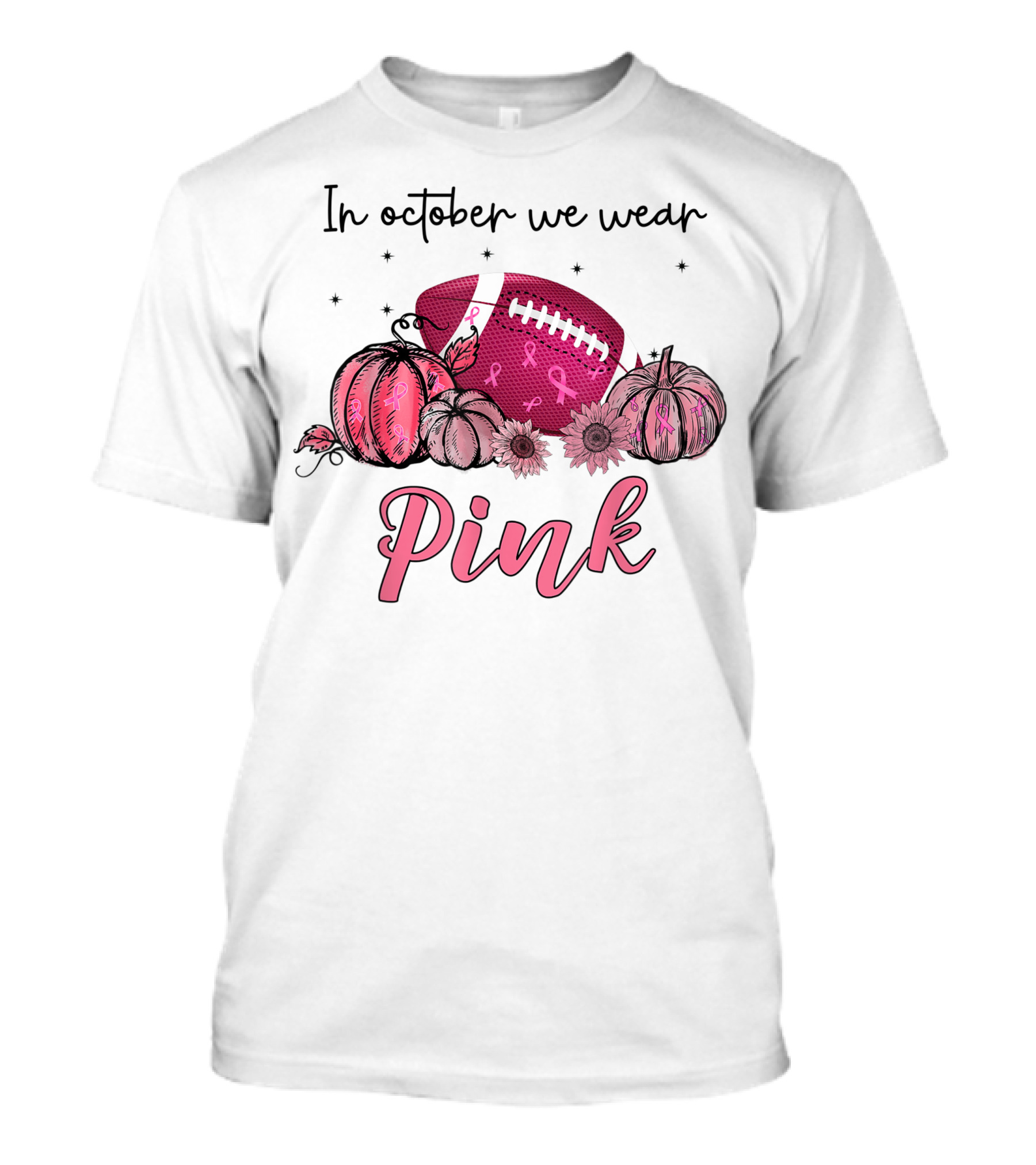 In October We Wear Pink Football With Pumpkins And Flowers For Breast Cancer Awareness T-Shirt