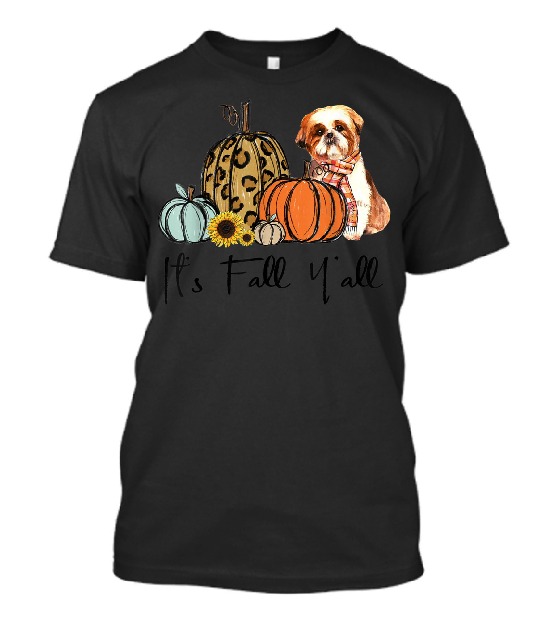 It's Fall Y'all Shih Tzu Dog Leopard Pumpkin With Sunflower And Scarf T-Shirt