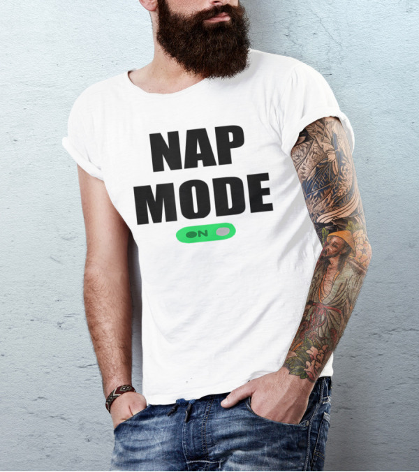 Nap Mode On T-Shirt