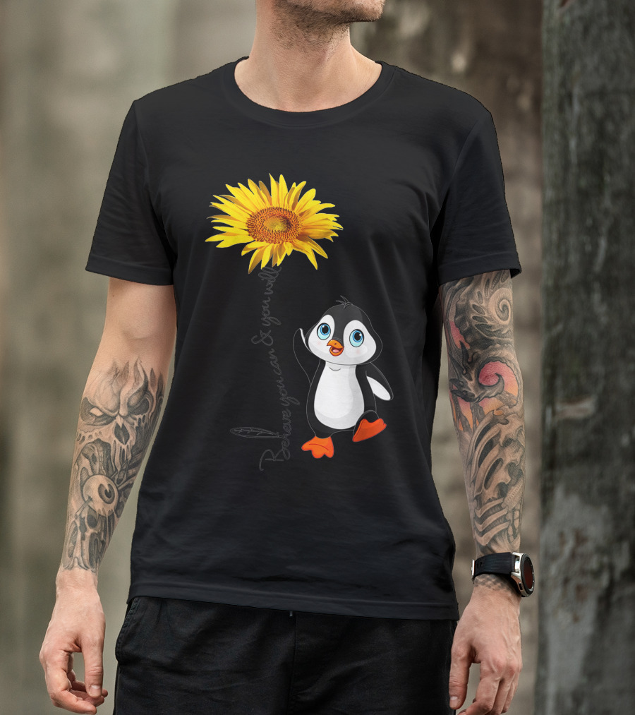 Penguin Believe You Can And You Will Stronger Sunflower T-Shirt