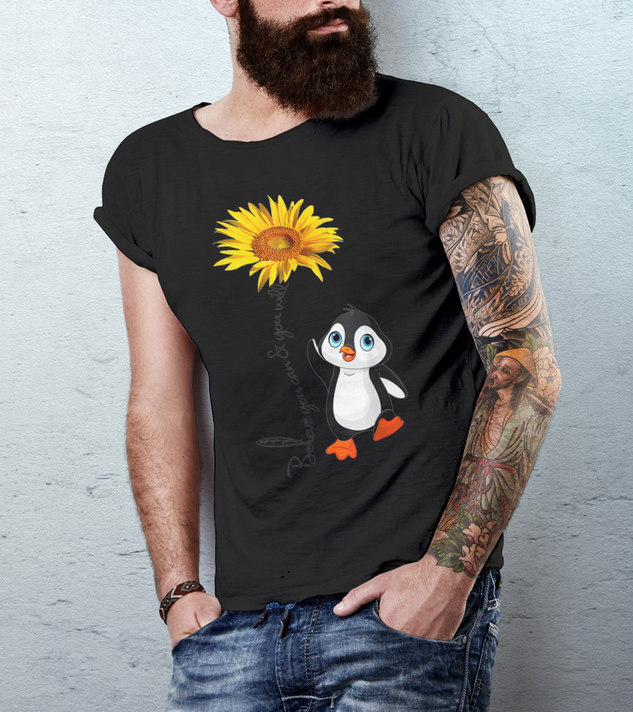 Penguin Believe You Can And You Will Stronger Sunflower T-Shirt