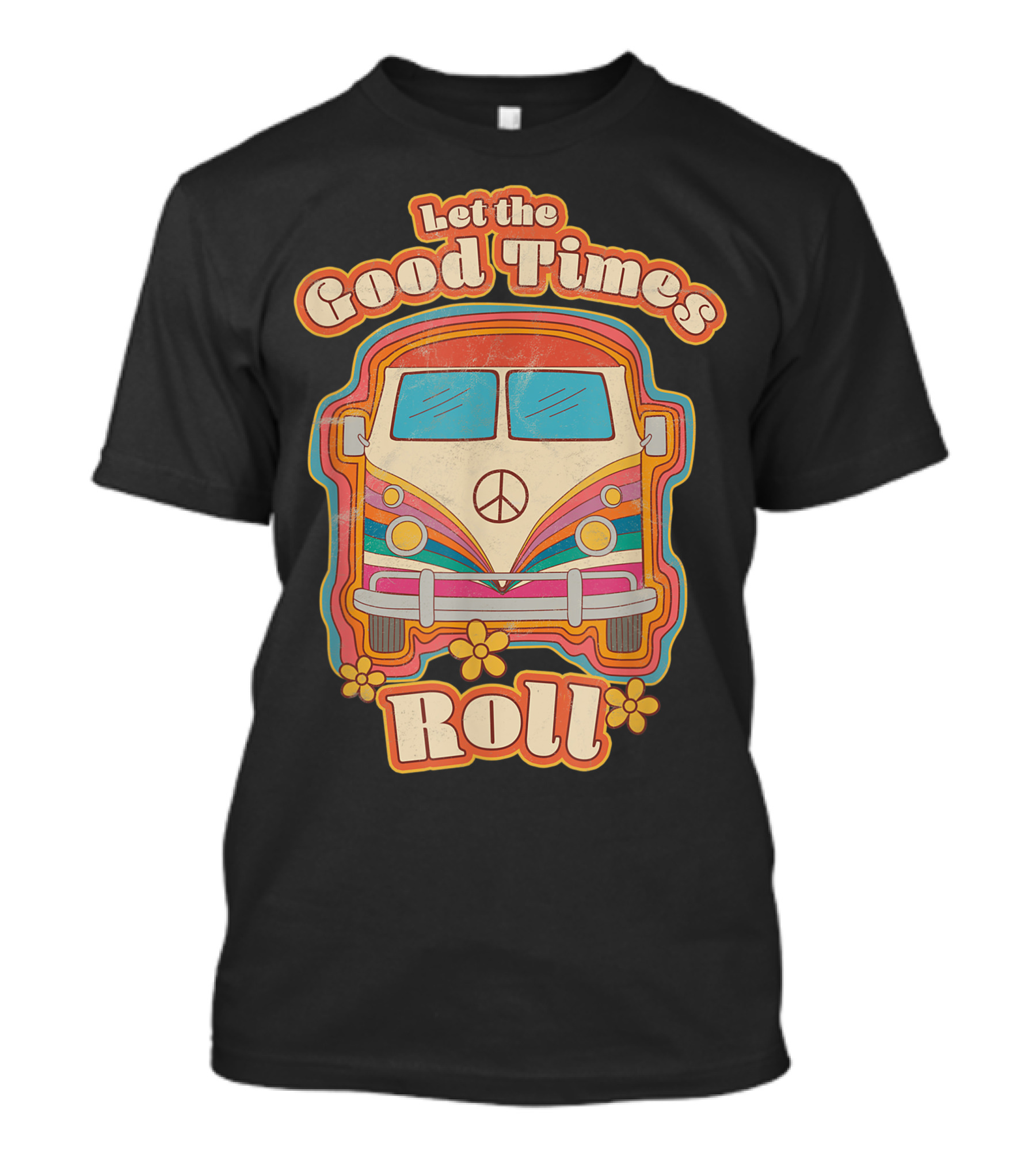 Let The Good Times Roll Retro Hippie 70s Peace Van T-Shirt