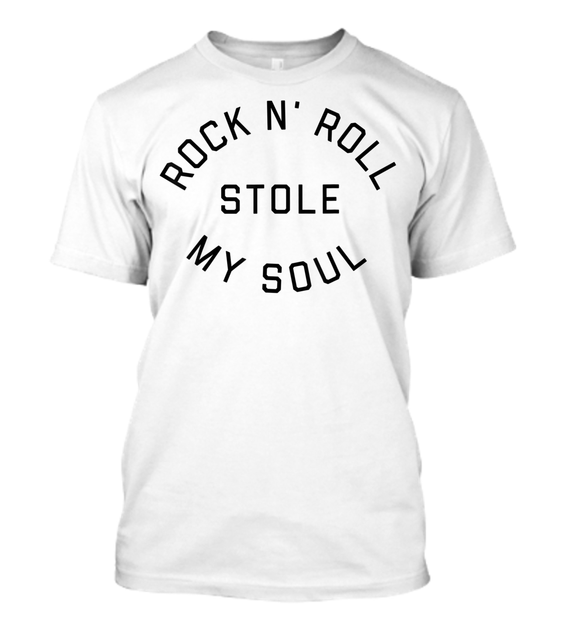 Rock N Roll Stole My Soul T-Shirt