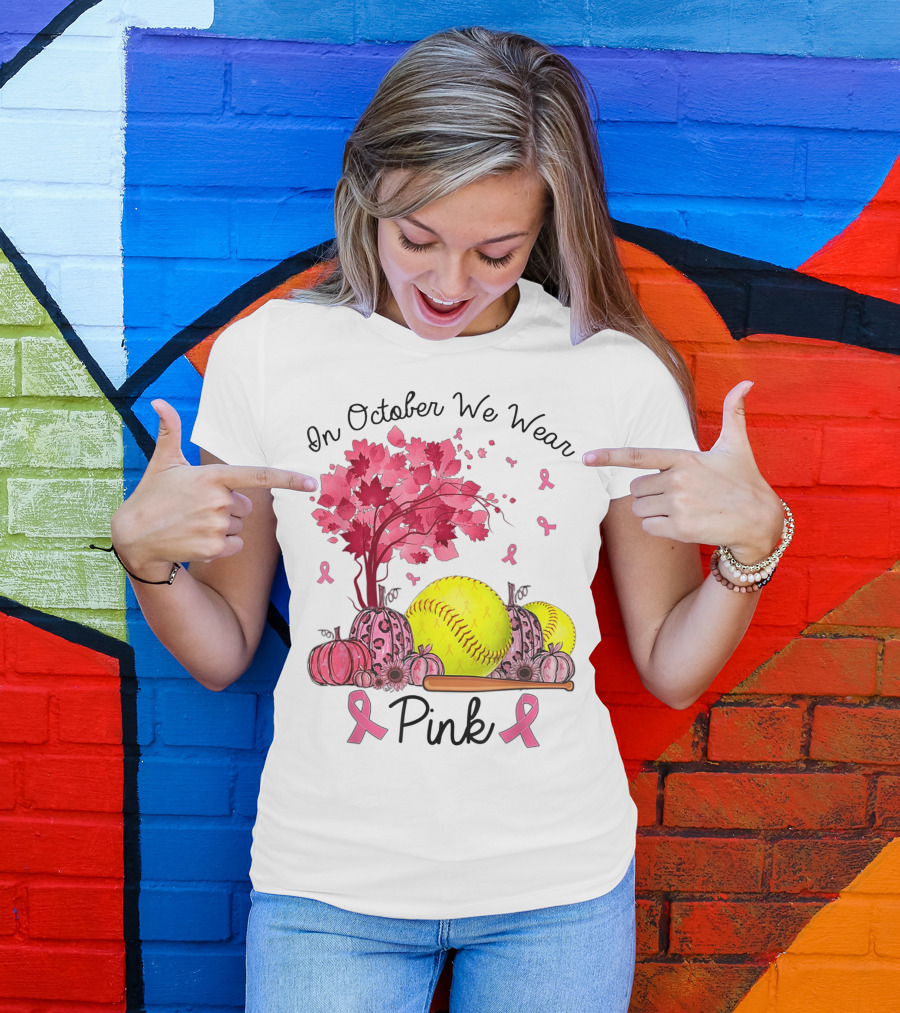 In October We Wear Pink Softball Breast Cancer Awareness Autumn Fall T-Shirt