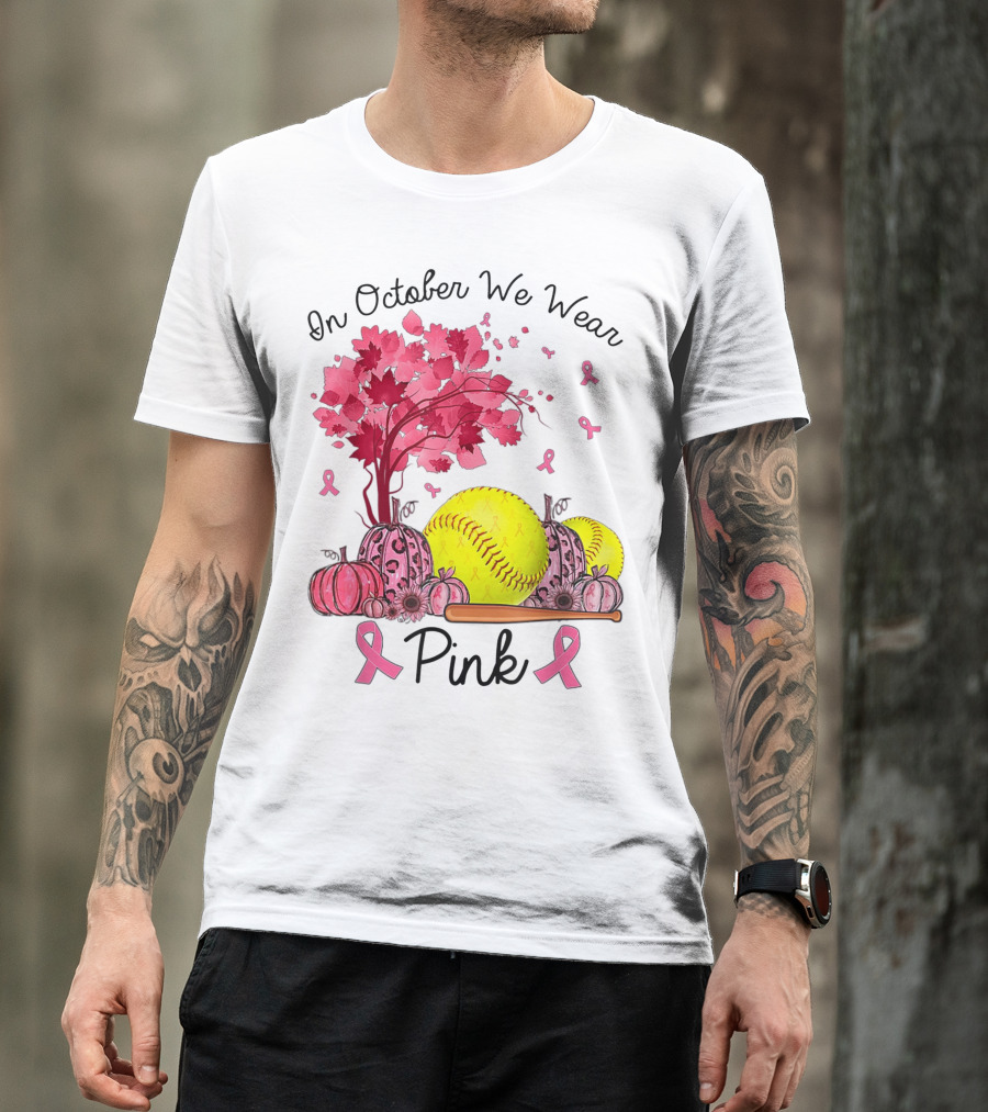 In October We Wear Pink Softball Breast Cancer Awareness Autumn Fall T-Shirt