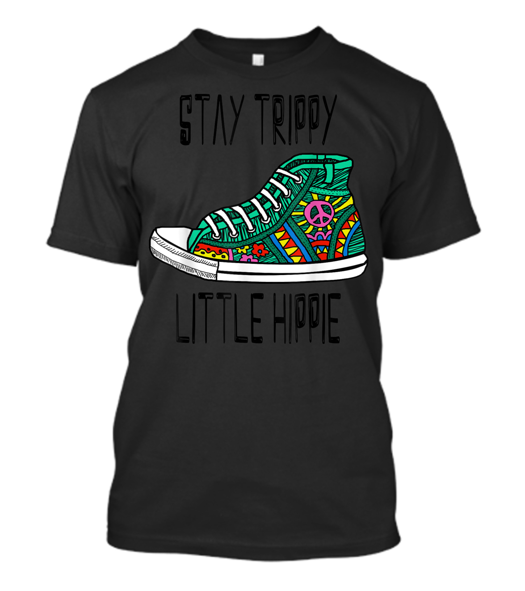 Stay Trippy Little Hippie Colorful Peace Shoe T-Shirt