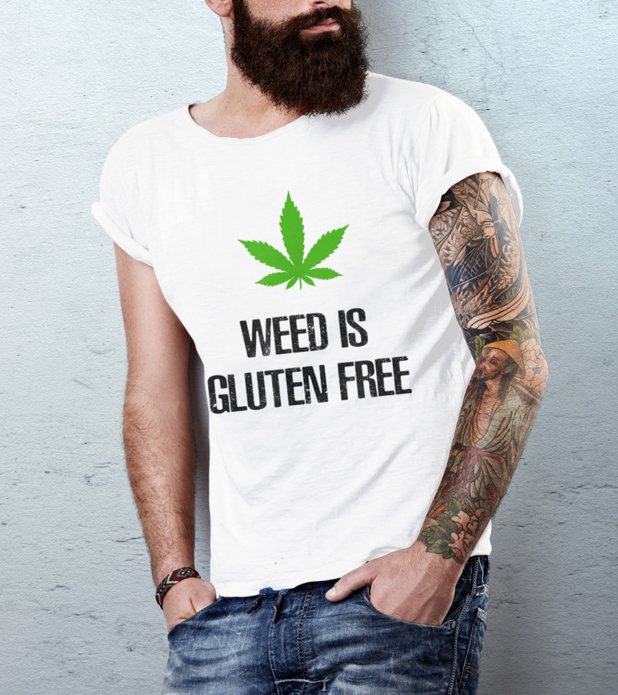 WEED IS GLUTEN FREE Leaf T-Shirt