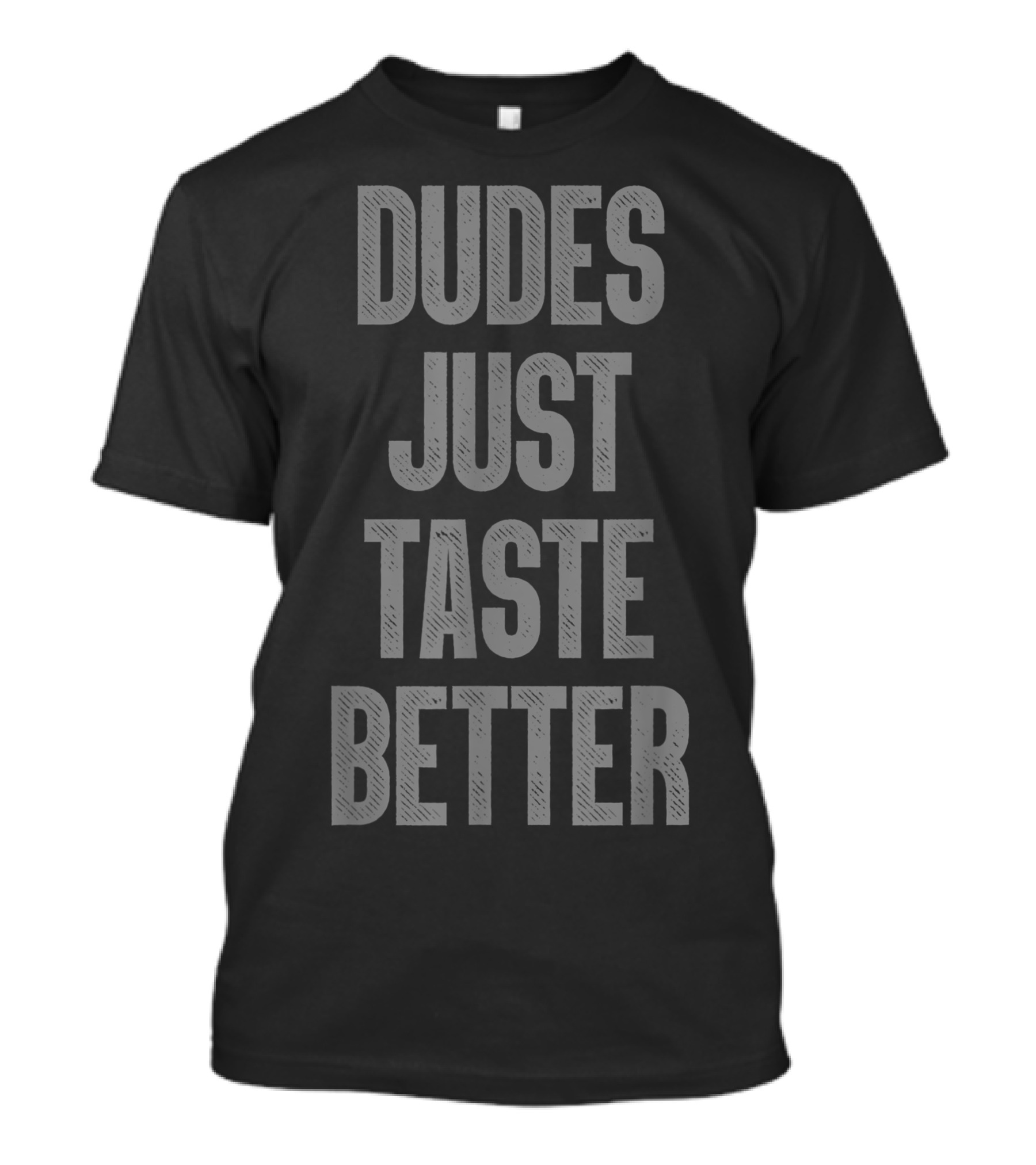 Dudes Just Taste Better Gay Pride T-Shirt