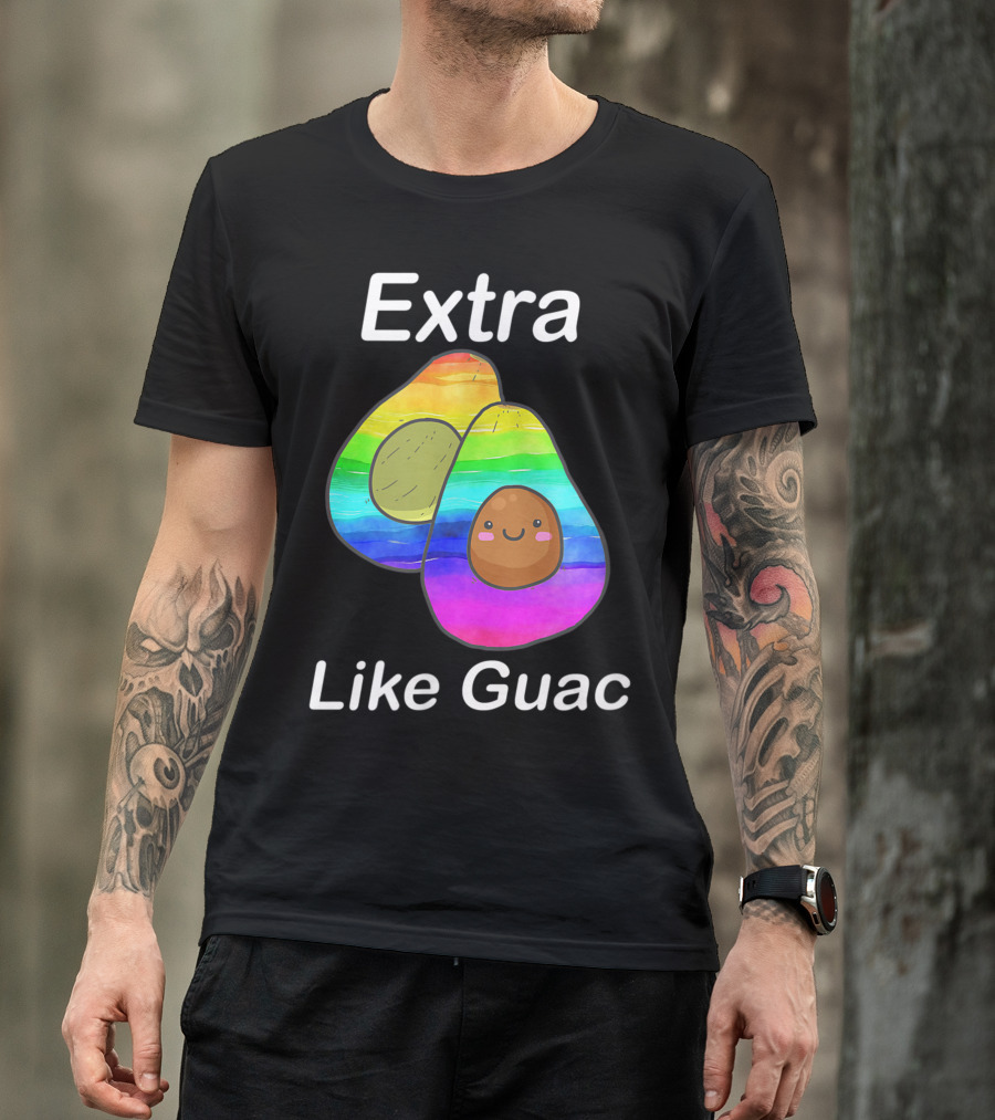 Extra Like Guac Avocado Rainbow Gay Pride T-Shirt