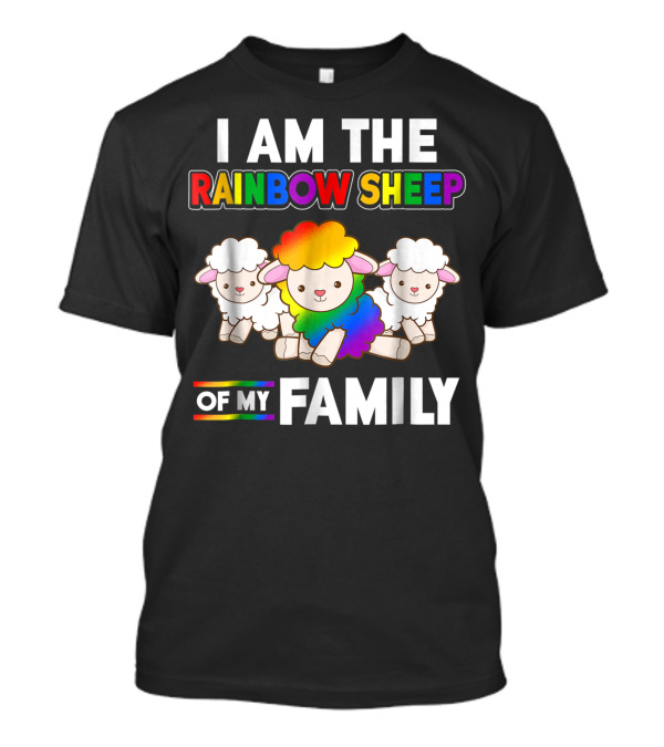 I Am The Rainbow Sheep Of My Family With Colorful Sheep T-Shirt