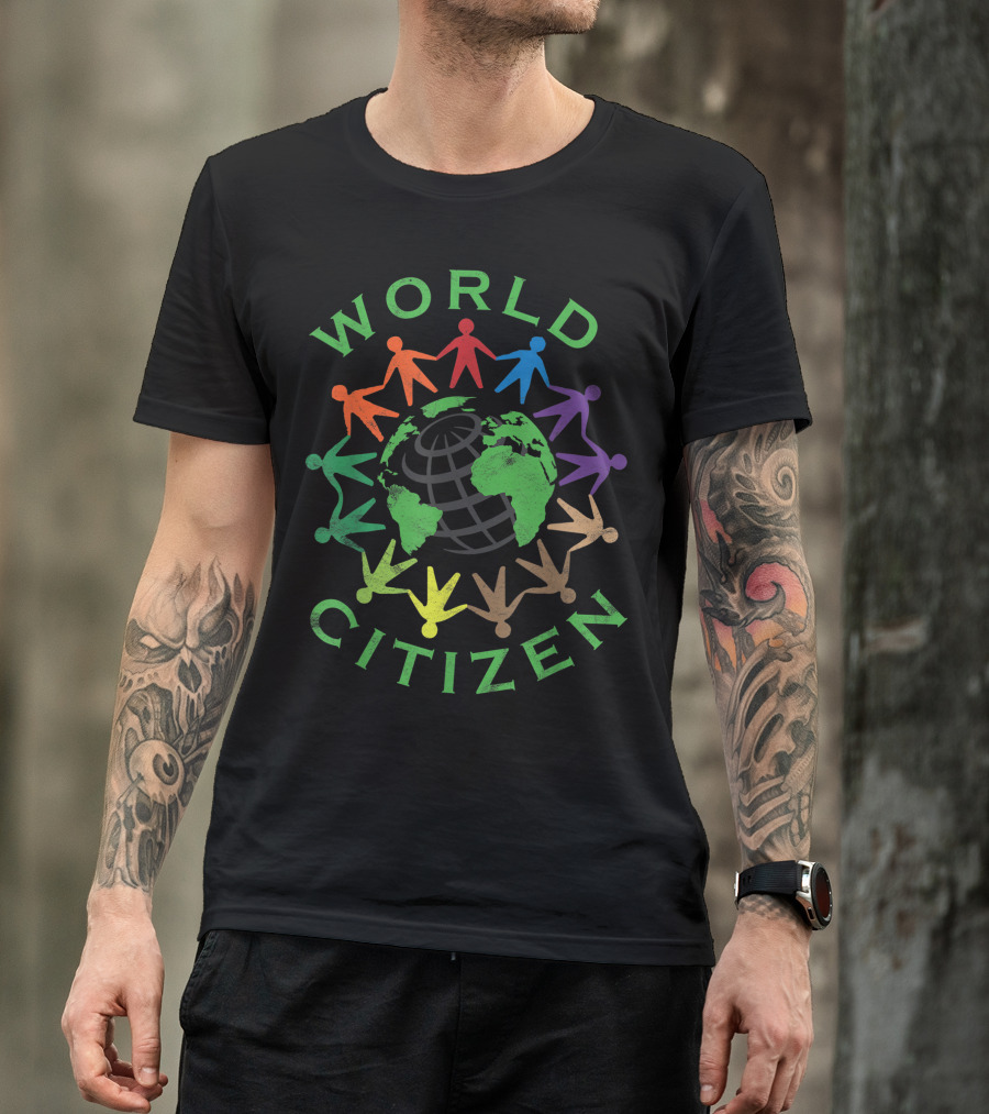 World Citizen Global Unity For Expatsexpatriots T-Shirt