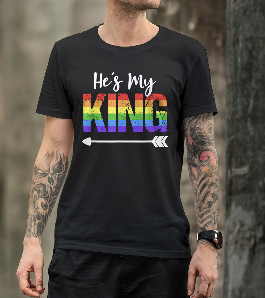 He's My King Matching Gay Couple Outfit Rainbow Arrow T-Shirt