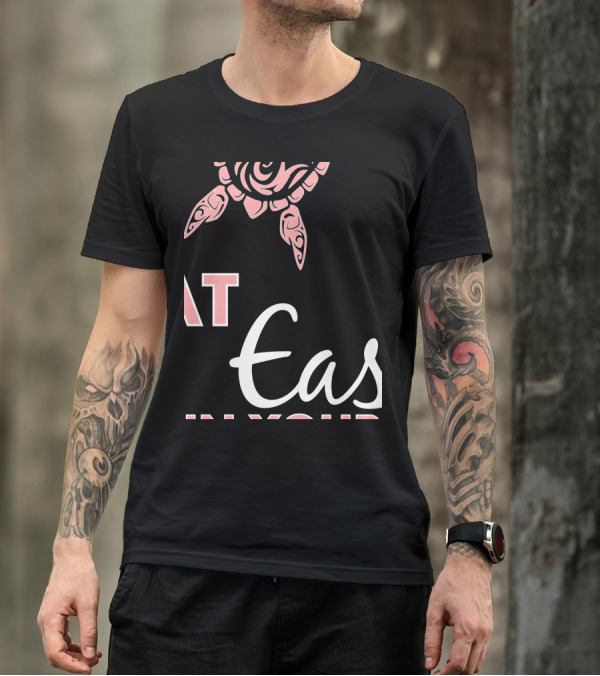 Sea Turtle Ocean Lovers At Ease In Your Ocean T-Shirt