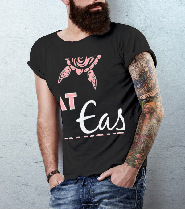 Sea Turtle Ocean Lovers At Ease In Your Ocean T-Shirt