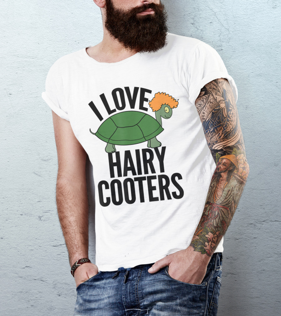 I Love Hairy Cooters Turtle With Orange Hair Reptile Gag T-Shirt
