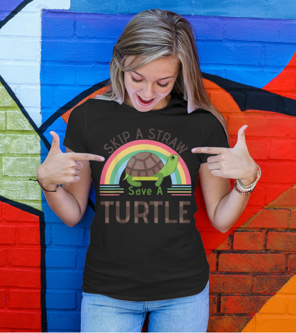Skip A Straw Save A Turtle Rainbow Turtles Lover T-Shirt