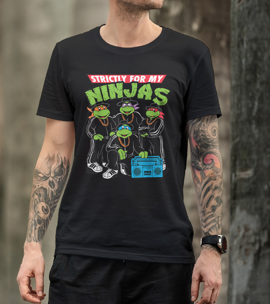 Strictly For My Ninjas Turtles With Boombox T-Shirt