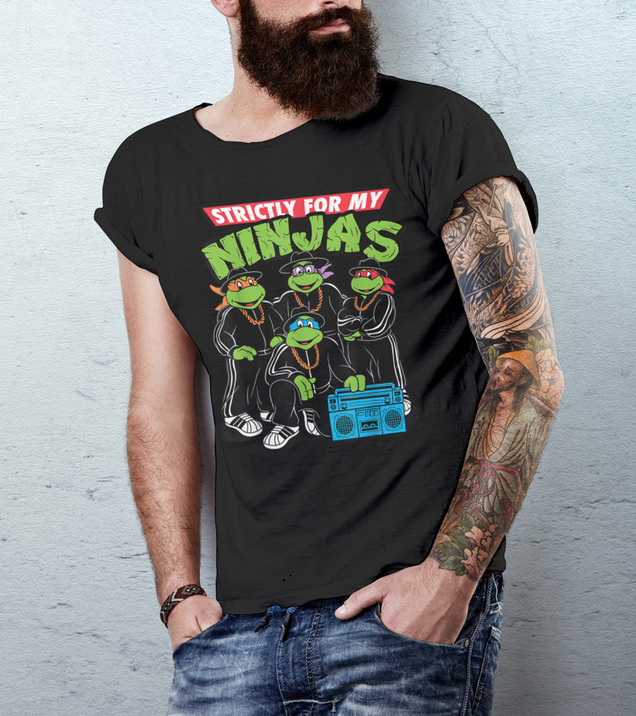Strictly For My Ninjas Turtles With Boombox T-Shirt