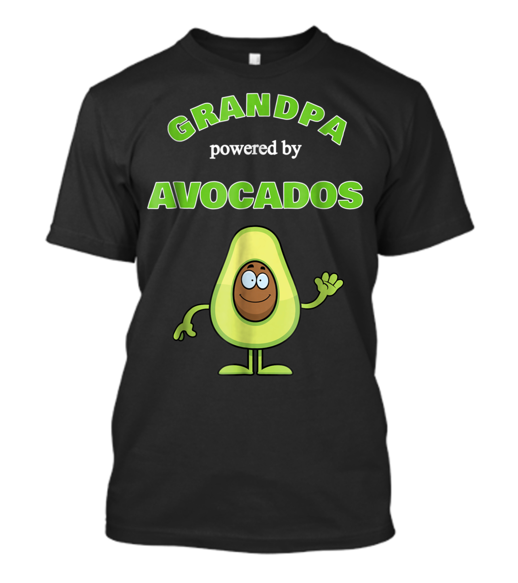 Grandpa Powered By Avocados With Smiling Cartoon Avocado Character T-Shirt