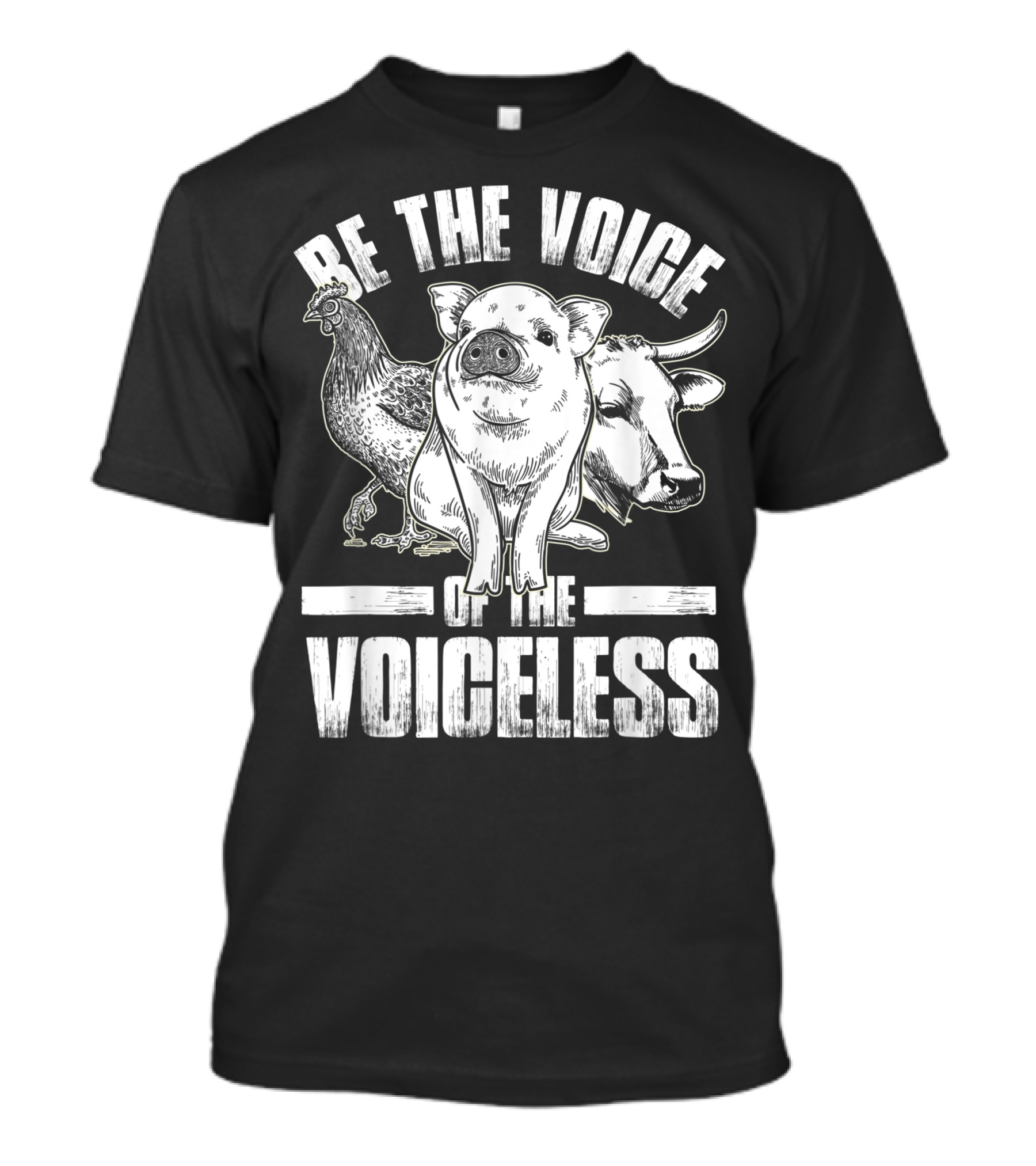Be The Voice Of The Voiceless Animal Lover Chicken Pig Cow Vegan T-Shirt