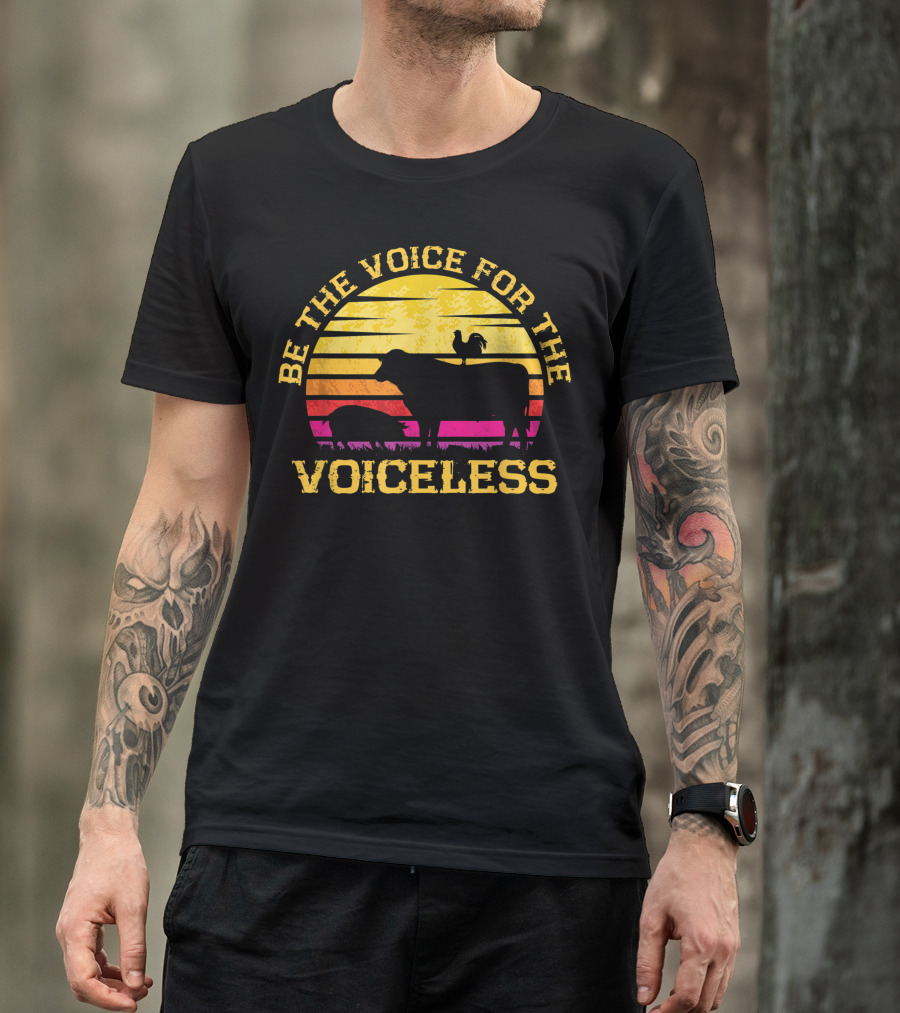 Be The Voice For The Voiceless Animals Vegetarian Activist Earth Day Vegan T-Shirt