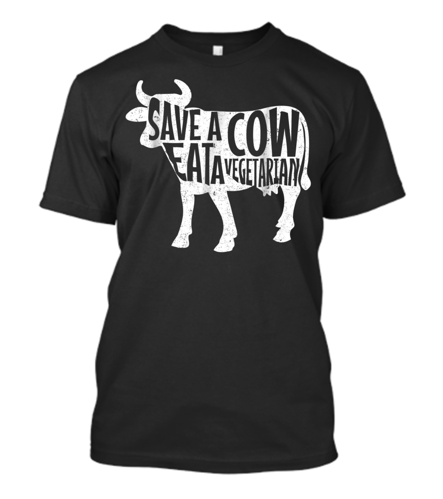 Save A Cow Eat A Vegetarian Anti Vegan Meat Eater T-Shirt