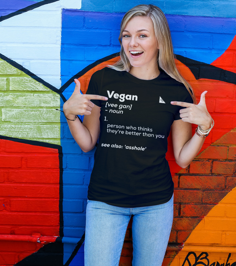 Anti Vegan Carnivore Definition Person Who Thinks They're Better Than You T-Shirt
