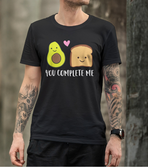 You Complete Me Avocado Toast Valentine's Day T-Shirt