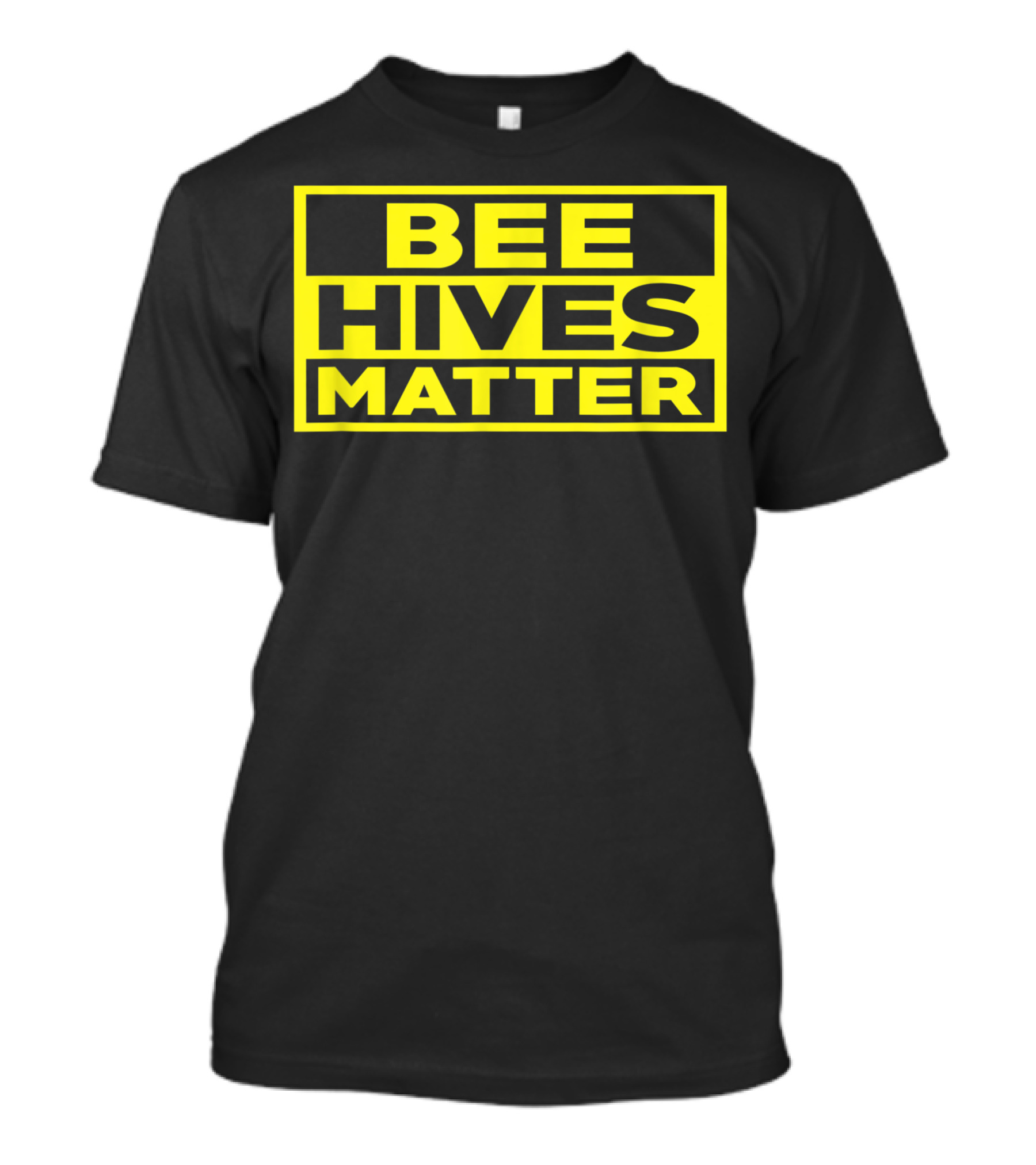 Bee Hives Matter T-Shirt