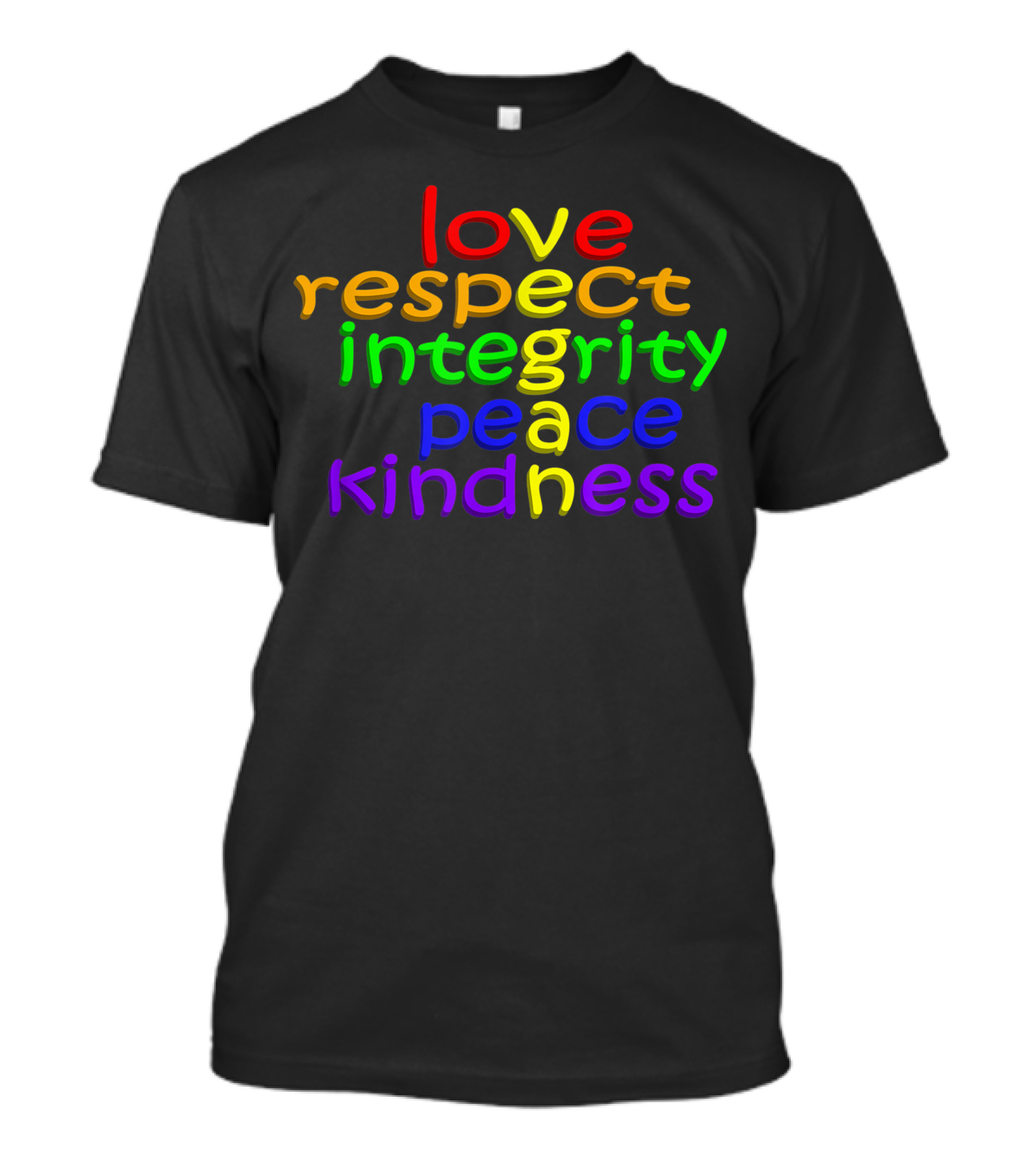Love Respect Integrity Peace Kindness Colorful Vegan T-Shirt