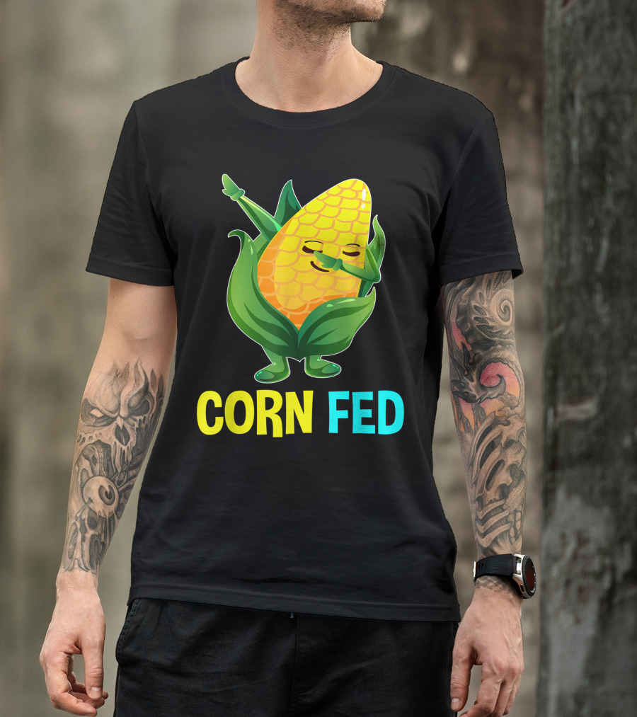 Corn Fed Sweetcorn Lovers Vegan Vegetarian Dab T-Shirt